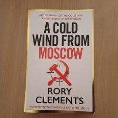 A Cold Wind From Moscow Rory Clements