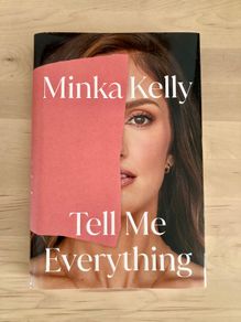Minka Kelly Tell Me Everything Hardback Book New