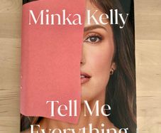 Minka Kelly Tell Me Everything Hardback Book New