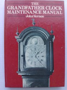 The Grandfather Clock Maintenance Manual