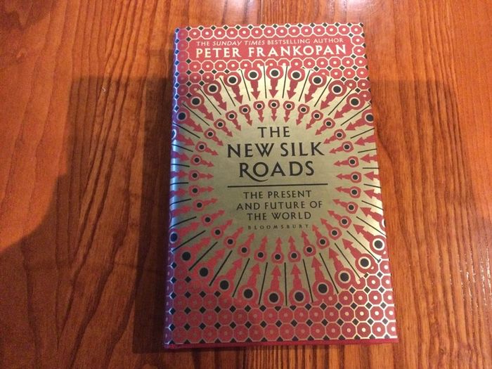 The New Silk Roads by Peter Frankopan