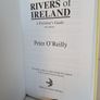 Rivers of Ireland: A Flyfisher's Guide by Peter O'Reilly (HQ639) Image 2