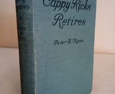 Cappy Ricks Retires: But that Doesn't Keep Him from Coming Back Stronger Than Ever by Peter B. Kyne (HQ35)