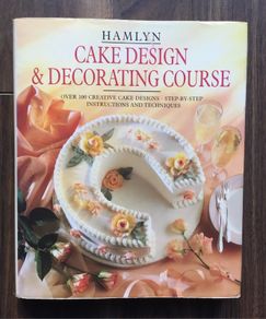Classic Cake & Decorating Course Book - Or Free With Any Other Purchase