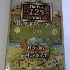 A history of Musgrave The first 125 years Ireland Irish