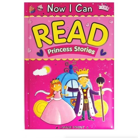 Now I Can Read - Princess Stories Book, Large Print, Ages 3 Years +