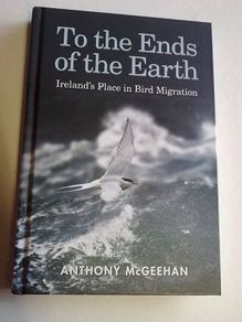 To the ends of the earth Ireland's place in bird migration Ireland Irish Signed