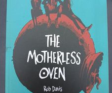 The Motherless Oven - Rob Davis