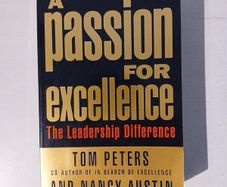 A Passion for Excellence  - The Leadership Difference by Tom Peters & Nancy Austin