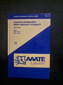 Assistive Technology: From Virtuality to Reality - AAATE 2005: v. 16 (Assistive Technology Research Series)