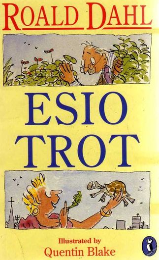 Roald Dahl - Esio Trot