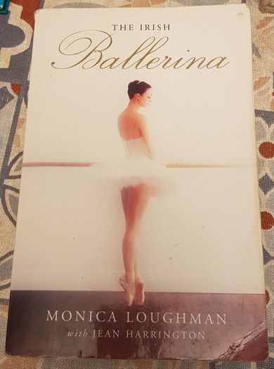 The Irish Ballerina by Monica Loughman With Jean Harrington