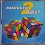 Various - Fantastic 80's Vol II 2 x CD (1998) Synth-pop, Indie Rock, New Wave EX+