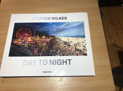 Stephen Wilkes - Day To Night - Taschen
