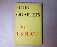 T S Eliot - Four Quartets