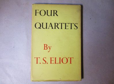 T S Eliot - Four Quartets