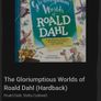 The Gloriumptios worlds of Roald Dahl Image 5
