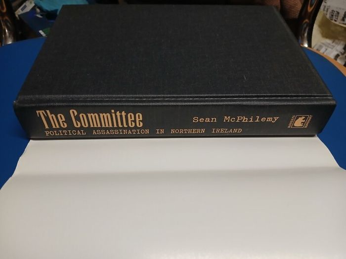 Sean McPhilemy - The Committee: Political Assassination in Northern Ireland