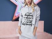 It's not drinking alone if you're social distancing long hooded dress