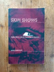 Skin Shows Gothic Horror and the technology of Monsters Book - Horror related Book - Vintage Monster Book