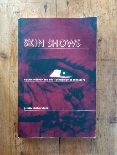 Skin Shows Gothic Horror and the technology of Monsters Book - Horror related Book - Vintage Monster Book