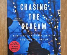 Chasing the Scream - Johann Hari