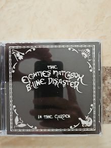The Eighties Matchbox B-Line Disaster 2CD - In The Garden