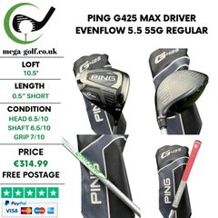Ping G425 Max Driver / 10.5 Degree / Evenflow 5.5 55G Regular
