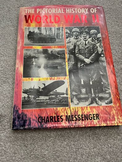 The Pictorial History of World War II Charles Messenger Hardcover