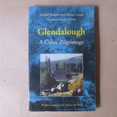 Glendalough, A Celtic Pilgrimage