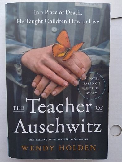 The Teacher Of Auschwitz