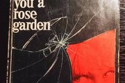 1964. Joanne Greenberg I Never Promised You A Rose Garden.