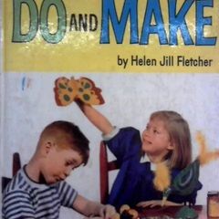 The Big Book of Things to do and Make (Helen Jill Fletcher - 1972)