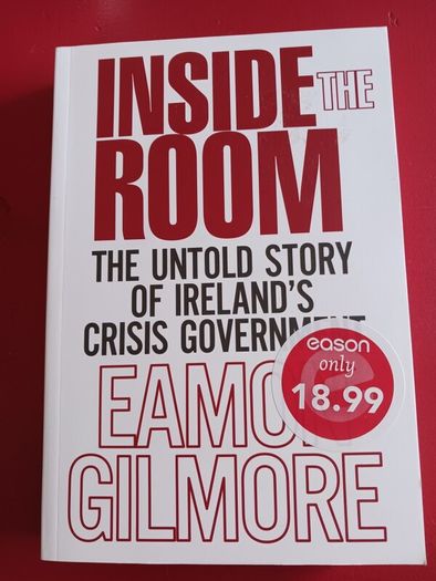 Eamon Gilmore/ Inside the Room/2016/Merrion Press