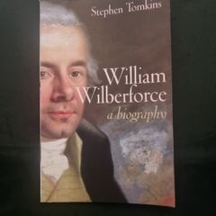 William Wilberforce: A biography