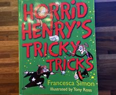 Horrid Henry's Tricky Tricks  by Francesca Simon book
