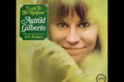Astrud Gilberto  |  Look To The Rainbow