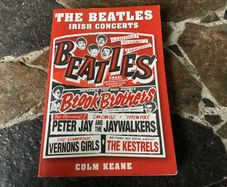 Beatles Irish concerts Colm Keane Non Fiction music memorabilia book
