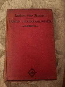 Fabeln Und Erzahlungen. German Fabkes And TALES  By Lessing Und Gellert. RARE VINTAGE Hardback In Good Condition.