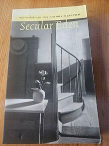 Secular Eden. Paris Notebooks 1994- 2004. By Harry Clifton. Paperback In Good Condition.  See Photos For Same.