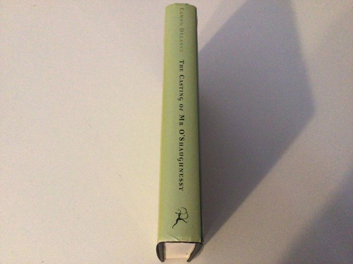 The Casting of Mr O Shaughnessy by Eamon Delaney Hardback