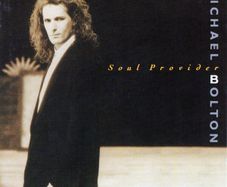 Michael Bolton 'Soul Provider'