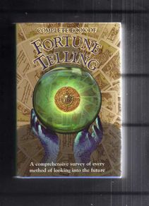 The Complete Book Of Fortune Telling
