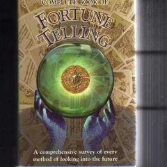 The Complete Book Of Fortune Telling