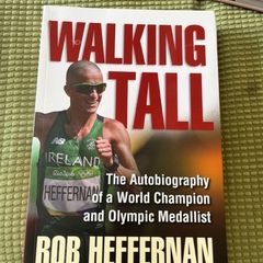 Walking Tall by Rob Heffernan Autobiography