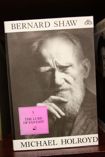 G.B. Shaw by Holroyd.