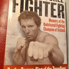 Bare Knuckle Fighter/ Bartley Gorman, King of the Travellers/ 2005