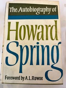 The autobiography of Howard Spring