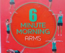6 Minute Morning Arms