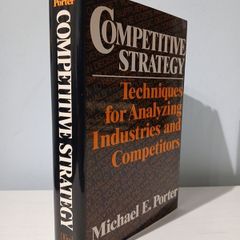 Competitive Strategy by Michael E. Porter